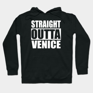 Straight Outta Venice Beach California Hoodie